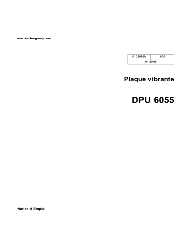 DPU 6055He | Wacker Neuson DPU 6055 WC Reversible Vibratory Plate Manuel utilisateur | Fixfr