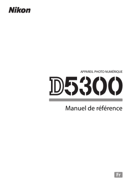 Nikon D5300 Manuel utilisateur