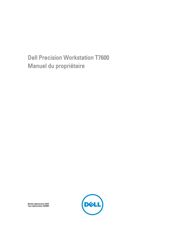 Dell Precision T7600 workstation Manuel utilisateur | Fixfr