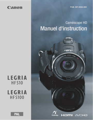 LEGRIA HF S100 | Mode d'emploi | Canon LEGRIA HF S10 Manuel utilisateur | Fixfr