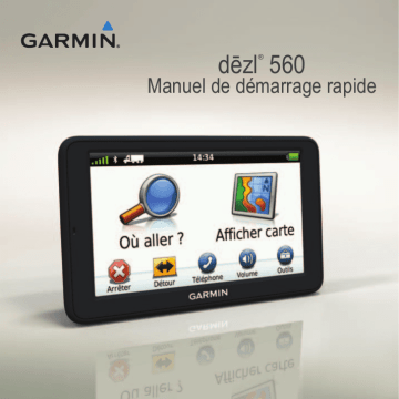 Dezl 560 | Guide de démarrage rapide | Garmin dēzl 560LMT Manuel utilisateur | Fixfr