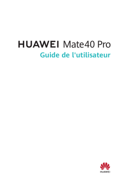 Huawei Mate 40 Pro Manuel utilisateur