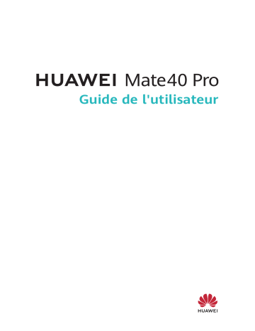 Mode d'emploi | Huawei Mate 40 Pro Manuel utilisateur | Fixfr