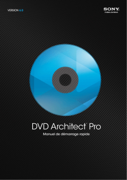 Sony DVD Architect Pro 6.0 Manuel utilisateur
