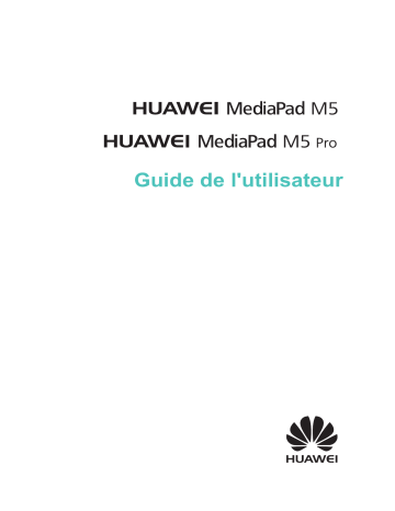 MediaPad M5 10.0 | Mode d'emploi | Huawei MediaPad M5 Pro 10.0 Manuel utilisateur | Fixfr