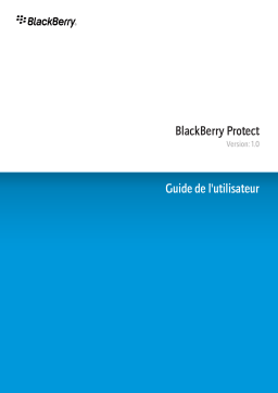 Blackberry Protect Manuel utilisateur