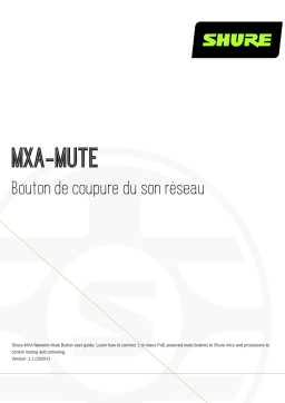 Shure MXA-MUTE Network Mute Button Mode d'emploi