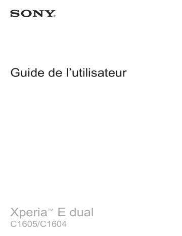 Manuel du propriétaire | Sony Ericsson Xperia E dual C1604 Manuel utilisateur | Fixfr