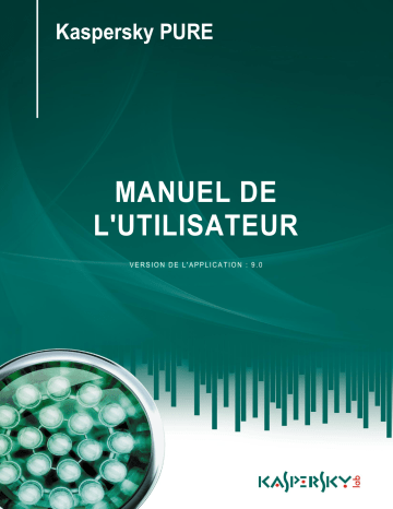 Manuel du propriétaire | Kaspersky Lab Pure 9.0 Manuel utilisateur | Fixfr