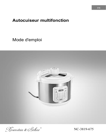 Manuel du propriétaire | Rosenstein and Söhne NC-3819-675 Autocuiseur Manuel utilisateur | Fixfr