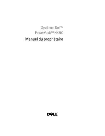 Dell PowerVault NX300 storage Manuel du propriétaire | Fixfr