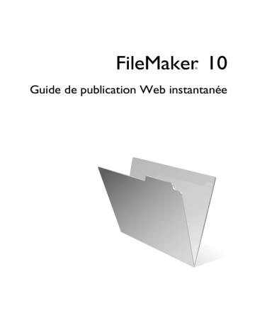 Mode d'emploi | Filemaker Pro 10 Manuel utilisateur | Fixfr