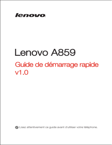 Guide de démarrage rapide | Lenovo A859 Manuel utilisateur | Fixfr