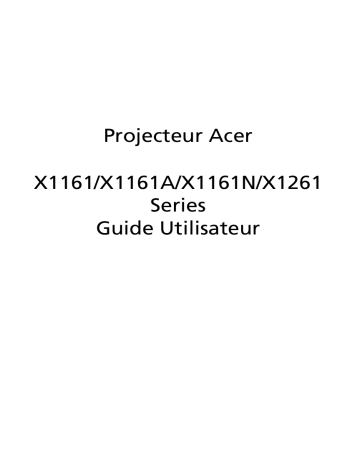 Manuel du propriétaire | Acer X1161N Manuel utilisateur | Fixfr