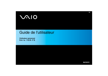 Manuel du propriétaire | Sony Vaio VGN-FS515BR Ordinateur portable Manuel utilisateur | Fixfr