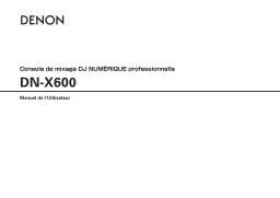 Denon DN-X600 Manuel utilisateur