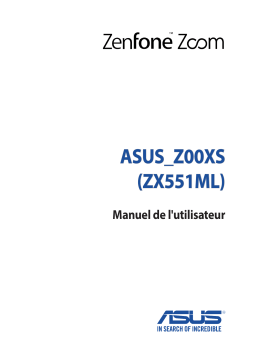 Asus ZenFone Zoom Mode d'emploi