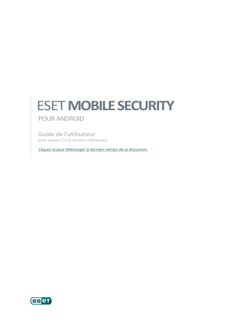 Mode d'emploi | ESET Mobile Security 2.0 et versions ultérieures Android Manuel utilisateur | Fixfr