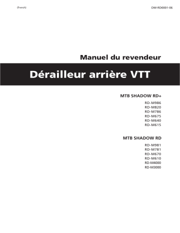 RD-M986 | RD-M615 | RD-M981 | RD-M610 | RD-M4000 | RD-M3000 | RD-M675 | RD-M781 | RD-M820 | RD-M786 | RD-M640 | Shimano RD-M670 Dérailleur arrière Manuel utilisateur | Fixfr