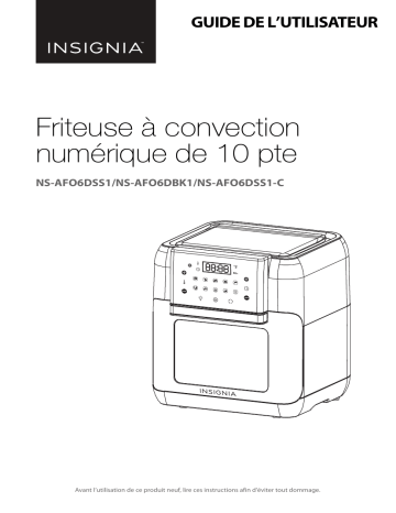 Insignia NS-AFO6DBK1 10 Qt. Digital Air Fryer Oven Mode d'emploi | Fixfr