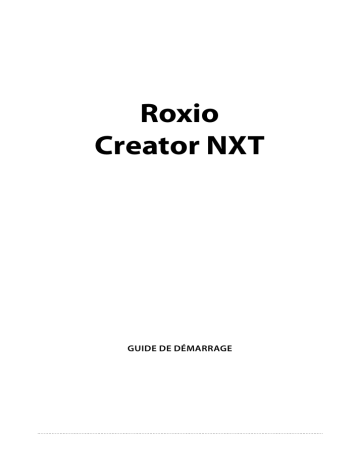 Mode d'emploi | Roxio Creator NXT Pro Manuel utilisateur | Fixfr