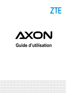 ZTE AXON Manuel utilisateur