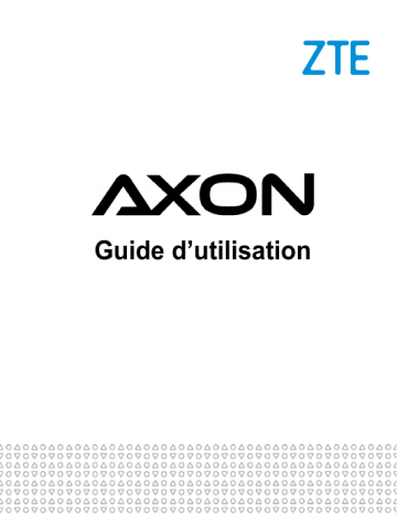 Mode d'emploi | ZTE AXON Manuel utilisateur | Fixfr