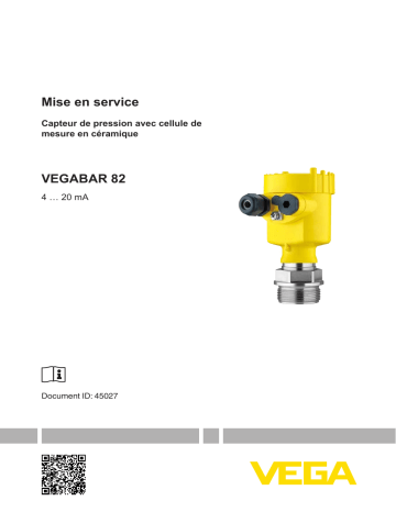 Mode d'emploi | Vega VEGABAR 82 Pressure transmitter with ceramic measuring cell Operating instrustions | Fixfr