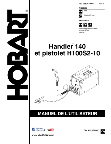 Manuel du propriétaire | HobartWelders HANDLER 140 AND H100S2-10 GUN Manuel utilisateur | Fixfr