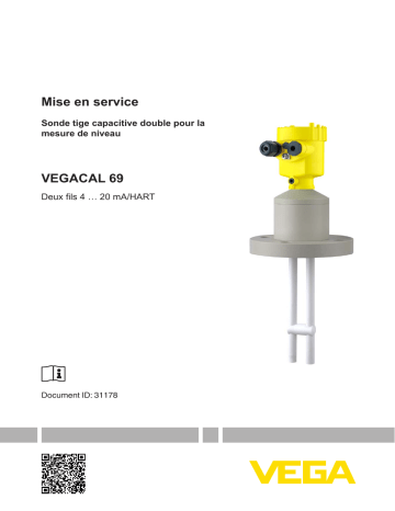 Mode d'emploi | Vega VEGACAL 69 Capacitive double rod electrode for level measurement Operating instrustions | Fixfr