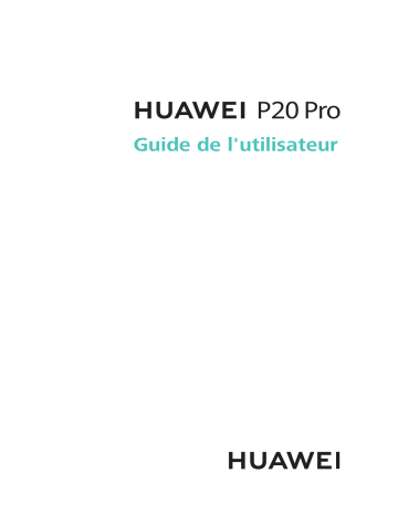 Manuel du propriétaire | Huawei P20 Pro Manuel utilisateur | Fixfr