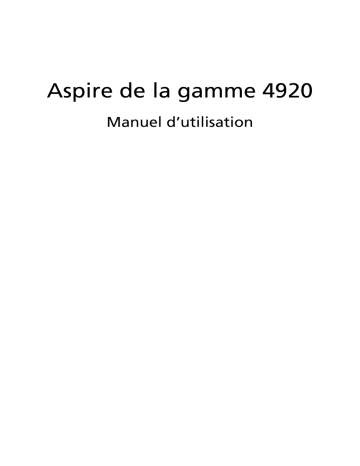 Manuel du propriétaire | Acer Aspire 4920 Manuel utilisateur | Fixfr