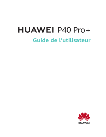 Mode d'emploi | Huawei P40 Pro+ Manuel utilisateur | Fixfr