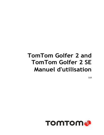 TomTom GOLFER 2 SE Manuel utilisateur | Fixfr