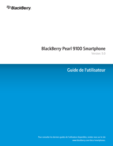 Mode d'emploi | Blackberry Pearl 9100 v5.0 Manuel utilisateur | Fixfr