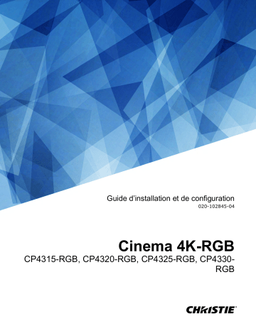 CP4315-RGB | CP4320-RGB | Christie CP4330-RGB Advanced, yet affordable, DCI compliant cinema projection featuring Christie Real|Laser™ technology for screens up to 80 feet wide Manuel utilisateur | Fixfr