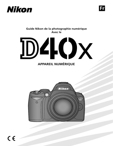 Mode d'emploi | Nikon D40X Manuel utilisateur | Fixfr
