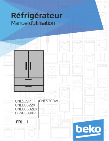 Manuel du propriétaire | Beko GNE60522XGNE60532DXGNE6039XP Manuel utilisateur | Fixfr