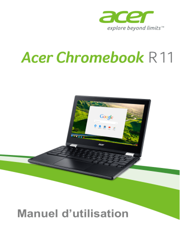 Manuel du propriétaire | Acer Chromebook R 11 - CB5-132T Manuel utilisateur | Fixfr