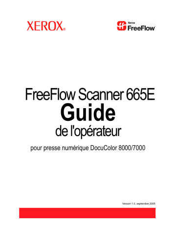 Xerox FreeFlow Scanner 665e Mode d'emploi | Fixfr