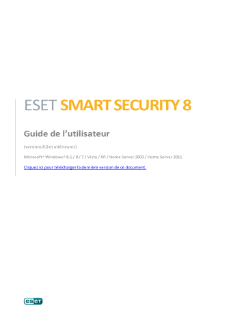 Mode d'emploi | ESET Smart Security 8 Manuel utilisateur | Fixfr