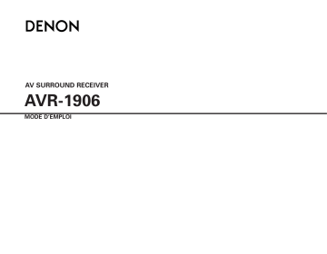 Manuel du propriétaire | Denon AVR-1906 Manuel utilisateur | Fixfr