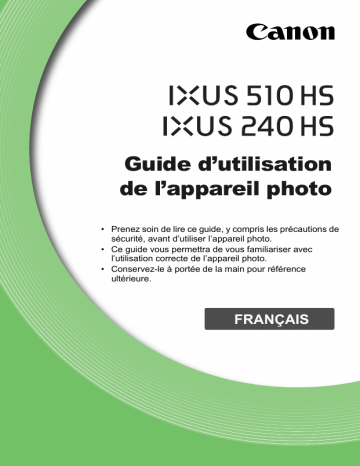 IXUS 240 HS | Mode d'emploi | Canon IXUS 510 HS Manuel utilisateur | Fixfr