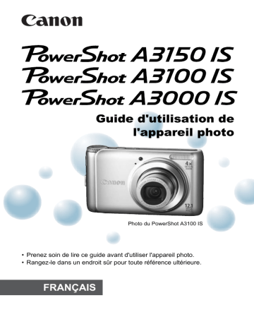PowerShot A3000 IS | PowerShot A3150 IS | Mode d'emploi | Canon Powershot A3100 IS Manuel utilisateur | Fixfr