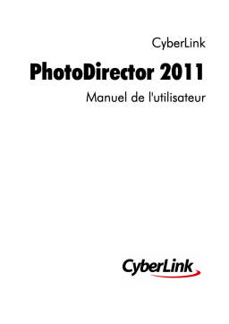 CyberLink PhotoDirector 2011 Manuel utilisateur