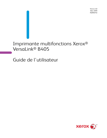 Xerox VersaLink B405 Multifunction Printer Mode d'emploi | Fixfr