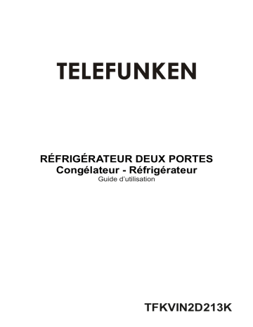 Manuel du propriétaire | Telefunken TFKVIN2D213K Réfrigérateur combiné Manuel utilisateur | Fixfr
