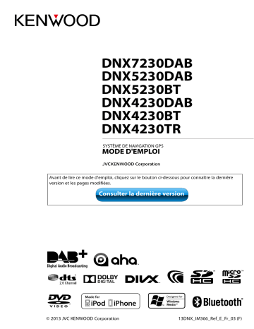 DNX 5230 BT | DNX 4230 DAB | DNX 4230 BT | DNX 5230 DAB | Kenwood DNX 7230 DAB Mode d'emploi | Fixfr