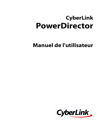 Mode d'emploi | CyberLink PowerDirector 6 Manuel utilisateur | Fixfr