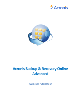 ACRONIS Backup & Recovery Online Advanced Manuel utilisateur